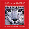 The Sheffield Folk Chorale - Lord of the Leopard