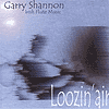 Garry Shannon - Loozin' Air