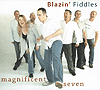 Blazin' Fiddles - Magnificent Seven