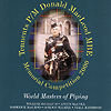 Pipe Major Donald MacLeod - World Masters Of Piping