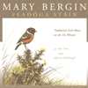 Mary Bergin - Feadoga Stain