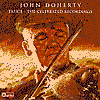 John Doherty - The Celebrated Recordings