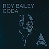 Roy Bailey - Coda