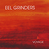 Eel Grinders - Voyage