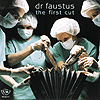Dr Faustus - The First Cut