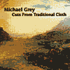 Michael Grey - Cuts from the Traditional Cloth