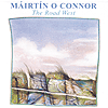 Mairtin O'Connor - The Road West