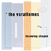 The Varaflames - Throwing Shapes