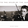 Donald Lindsay - To the Drum of the Sea