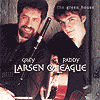 Grey Larsen & Paddy League - The Green House