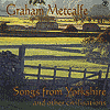 Graham Metcalfe - Songs from Yorkshire