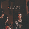 Gilmore & Roberts - A Problem Of Our Kind