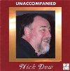 Nick Dow - Unaccompanied