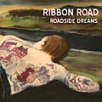 Ribbon Road - Roadside Dreams