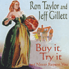 Ron Taylor & Jeff Gillett - Buy It, Try It